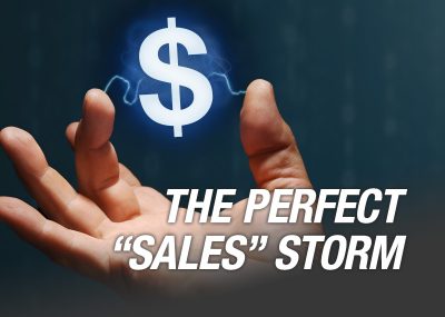 Creating The Perfect Sales Storm