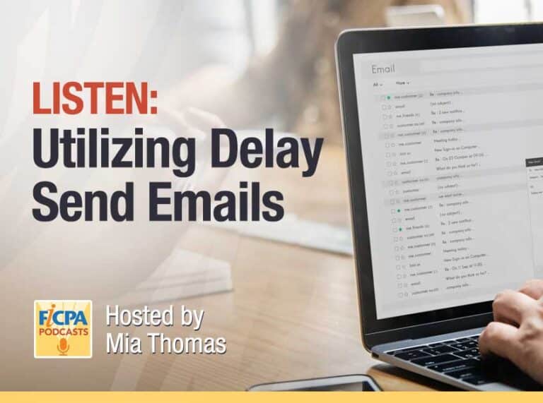 Listen: Utilizing Delay Send for Emails on FICPA